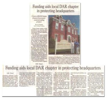 Grant Recipient, Historic Preservation Category: Braddock Trail Chapter, Mt. Pleasant, Pa. Purchased by the chapter in 1962, renovations and repairs to the Samuel Warden Mansion garnered excellent local news coverage. The home also houses a research library and is open to the public April-October.