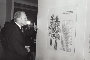 Former President Gerald Ford at the 1980 DAR Museum exhibit“ The Jewish Community in Early America: 1654-1830”