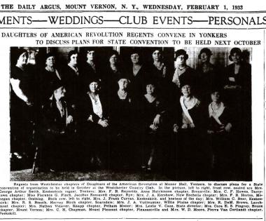  From the newspaper The Daily Argus of Mount Vernon, NY dated Wednesday Feb 1, 1933. My chapter Hudson River Patriots was formed in 2001 when Keskeskick (Yonkers), Tarrytown, and General Jacob Odell Chapters merged.